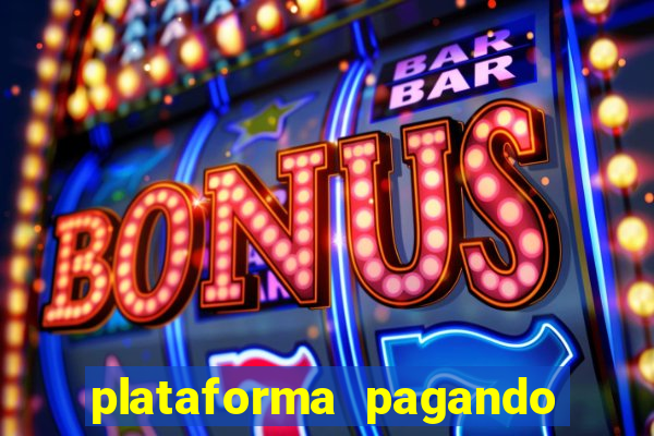 plataforma pagando no cadastro bet